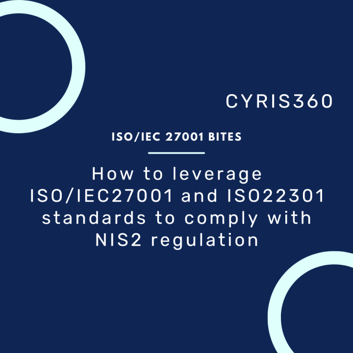 How to leverage ISO/IEC 27001 and ISO 22301 standards to comply with NIS2 regulation